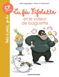 Title: La fée Fifolette et le voleur de baguette, Author: Mimi Zagarriga