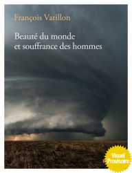 Title: Beauté du monde et souffrance des hommes, Author: François Varillon