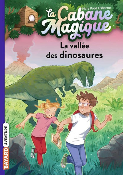 La cabane magique, Tome 01: La vallée des dinosaures