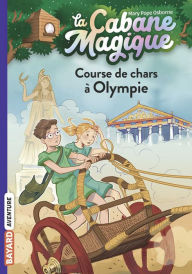 Title: La cabane magique, Tome 11: Course de chars à Olympie, Author: Mary Pope Osborne