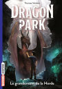 Dragon Park, Tome 04: Le grondement de la Horde