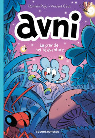 Title: Avni, Tome 02: La grande petite aventure, Author: Romain Pujol