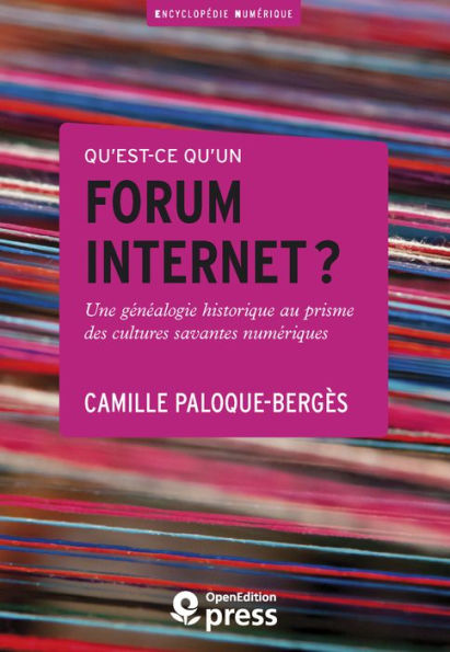 Qu'est-ce qu'un forum internet?: Une généalogie historique au prisme des cultures savantes numériques