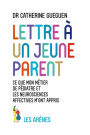 LETTRE A UN JEUNE PARENT