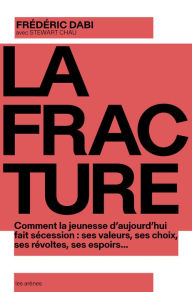 Title: La Fracture, Author: Frédéric Dabi