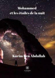 Title: Mohammed et les étoiles de la nuit: Roman, Author: Karim Ben Abdallah