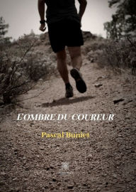 Title: L'ombre du coureur: Polar, Author: Pascal Buniet