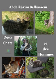 Title: Des Chats et des Hommes: Roman, Author: Abdelkarim Belkassem