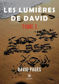 Title: Les lumiï¿½res de David: Tome I God bless you, Author: Pagïs David