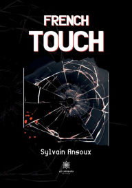Title: French touch, Author: Sylvain Ansoux