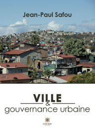 Title: Ville et gouvernance urbaine, Author: Jean-Paul Safou