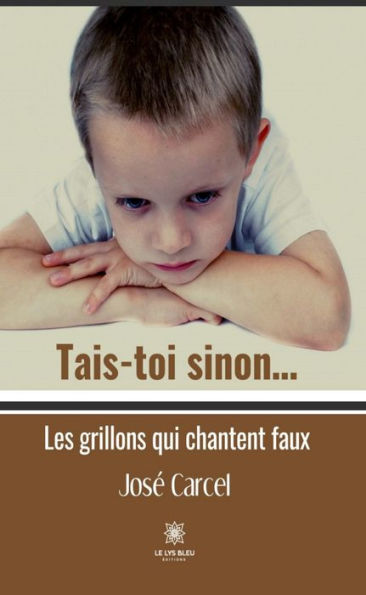 Tais-toi sinon.: Les grillons qui chantent faux