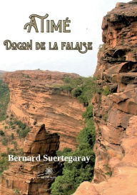 Title: Atimé Dogon de la falaise, Author: Bernard Suertegaray