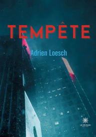 Title: Tempête, Author: Adrien Loesch