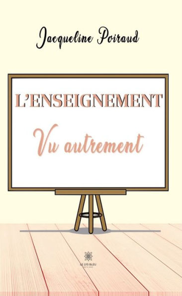 L'enseignement vu autrement