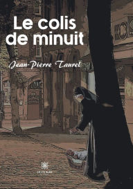 Title: Le colis de minuit, Author: Jean-Pierre Taurel