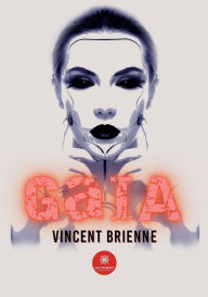 Title: GaIA, Author: Brienne Vincent