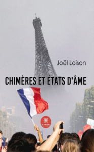 Title: Chimères et états d'âme, Author: Joël Loison