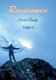 Title: Renaissance: Tome 0, Author: Michel Daeffe