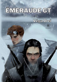 Title: Émeraude GT, Author: Véga Urei