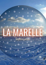 Title: La Marelle, Author: Sophia Lucas