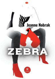 Title: Zebra, Author: Jeanne Nobrak