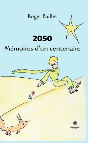 2050 Mémoires d'un centenaire