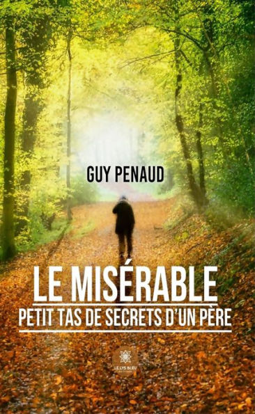 Le misérable petit tas de secrets d'un père