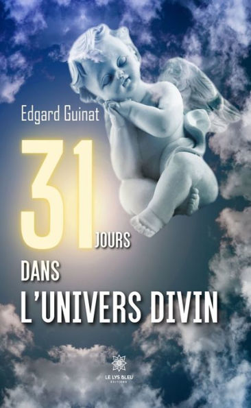 31 jours dans l'univers divin