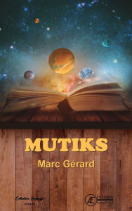 Title: Mutiks, Author: Marc GERARD