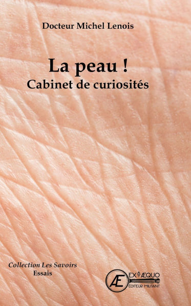 La peau !: Cabinet de curiosités