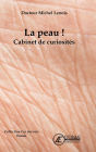 La peau !: Cabinet de curiosités