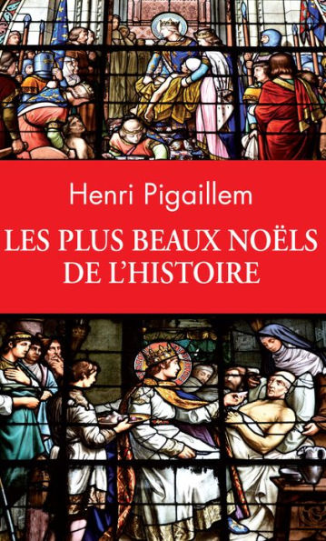 Les plus beaux Noëls de l'Histoire