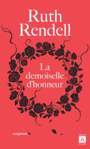 Title: La demoiselle d'honneur, Author: Ruth Rendell