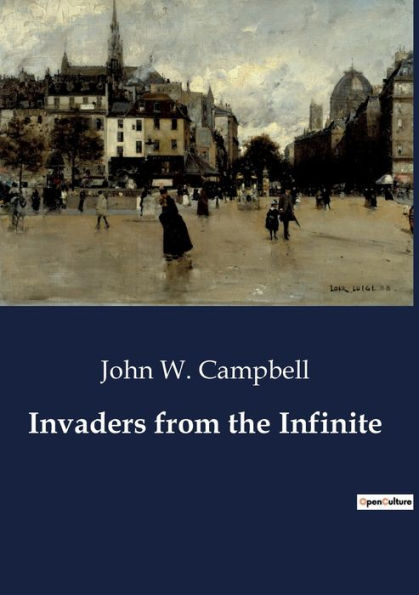 Invaders from the Infinite