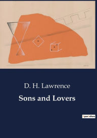 Title: Sons and Lovers, Author: D. H. Lawrence