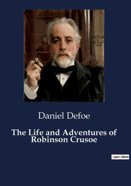 The Life and Adventures of Robinson Crusoe