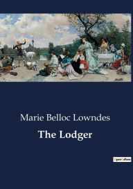 Title: The Lodger, Author: Marie Belloc Lowndes