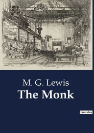 Title: The Monk, Author: M. G. Lewis
