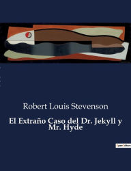 Title: El Extraño Caso del Dr. Jekyll y Mr. Hyde, Author: Robert Louis Stevenson