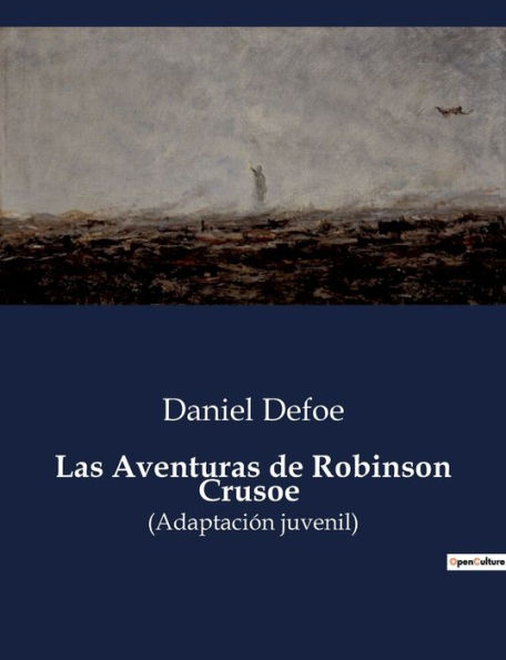 Las Aventuras de Robinson Crusoe: (Adaptación juvenil)