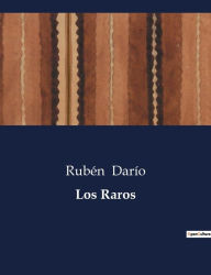 Title: Los Raros, Author: Rubén Darío