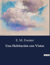 Title: Una Habitación con Vistas, Author: E. M. Forster