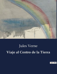 Title: Viaje al Centro de la Tierra, Author: Jules Verne