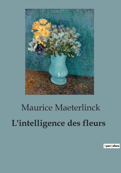 L'intelligence des fleurs