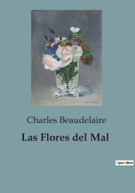 Title: Las Flores del Mal, Author: Charles Beaudelaire