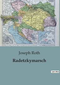 Title: Radetzkymarsch, Author: Joseph Roth