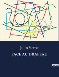 Title: Face Au Drapeau, Author: Jules Verne
