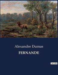 Title: Fernande, Author: Alexandre Dumas
