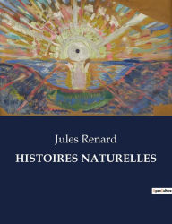 Title: HISTOIRES NATURELLES, Author: Jules Renard